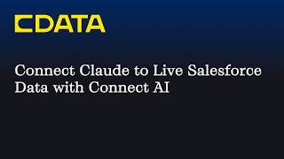 Connect Claude to Live Salesforce Data (CData Connect AI | MCP Server)