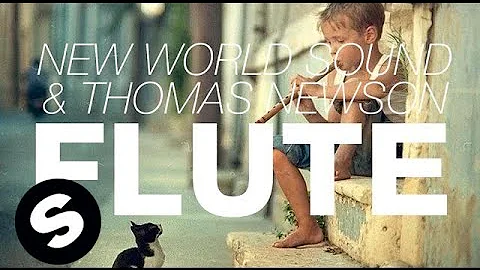 New World Sound & Thomas Newson - Flute (Original Mix)