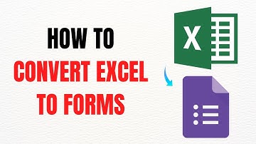 How to Convert Excel to Google Forms – Full Guide