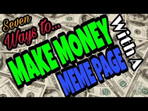 can you make money on a meme page