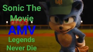 Sonic The Movie AMV/Legends Never Die