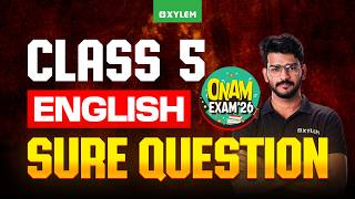 Class 5 English Onam Exam 2026 | Sure Questions | Xylem Class 5