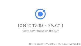 Ionic Component of the Day (Tabs) - Part 1