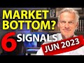 Has the Stock Market Bottomed? JUN 2023 Update | SIX signals to a market crash recovery.