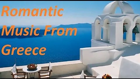Romantic Greek(Greece)-Music (Mini-Mix)
