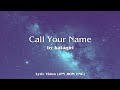「call your name」|| Lyric Video (JPN_ROM_ENG) || Original Song by katagiri