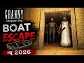 GRANNY😱 CHAPTER TWO BOAT SCAPE KAISE KAREN 🚤 SCAPE 😱🔥NO BORING NEW 2026