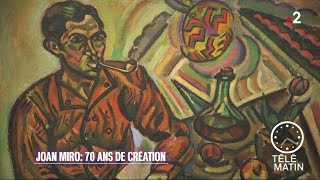 Expo - Joan Miro : 70 ans de création
