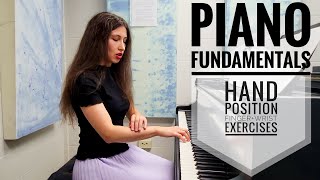 Piano Fundamentals. Hand Position. Wrist and Fingers. 5 Initial Exercises.