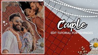 Couple edit tutorial |fanpage editing tutorial |Starlightxcreation ✨