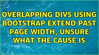 Overlapping divs using bootstrap extend past page width, unsure what the cause is