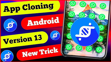 App Cloner not Working in Android 13 & How to Clone Apps on Android 13 ?