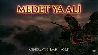 Medet Ya Ali (Cinematic Dark Folk Cover) Mistik & Karanlık Yorum