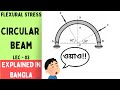 Lec 3.0 - How to Calculate Flexural Stress in Circular Beams | Full Breakdown!