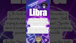Libra Weekly Horoscope: April 19-25, 2026 ♎️ #Libra #LibraHoroscope #Snarky #PsychicMeowMeow