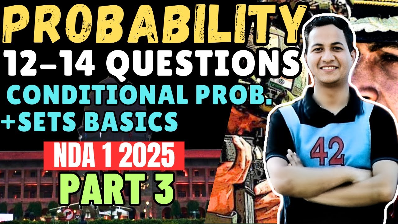 Probability| Conditional Probability+ Sets Basics| Eklavya Batch| NDA 1 ...