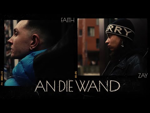 FAITH - An die Wand ft. Zay prod. by Beriion