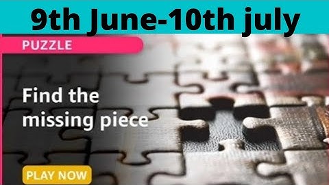 Amazon puzzle quiz  | find the missing piece | 9th June 2021