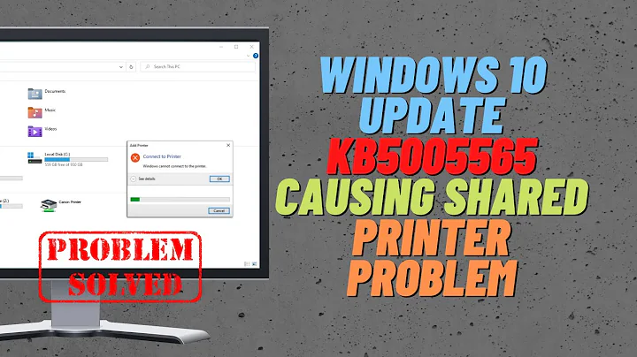 Windows 10 Update KB5005565 Causing Shared Printer Problem
