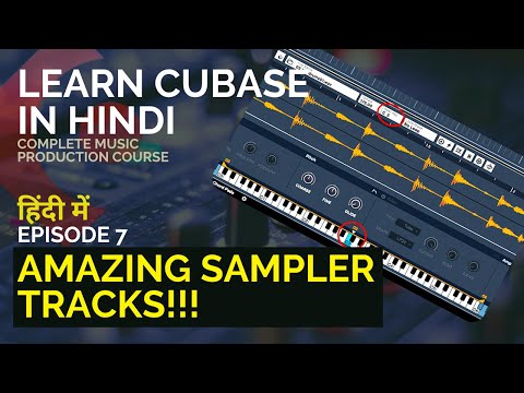 Learn Cubase 12 | Hindi | Tutorial 7: Sampler Tracks | Create a Music Instrumnt Harmony,Vocal Chop
