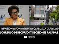 ¡REVISIÓN A FONDO! Nueva CSJ busca claridad sobre uso de recursos y decisiones pasadas