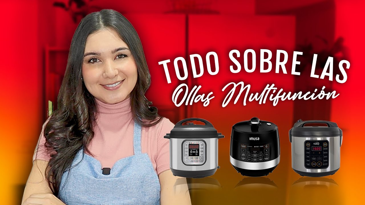 Qué es una OLLA MULTIFUNCIÓN, Todo lo que debes saber