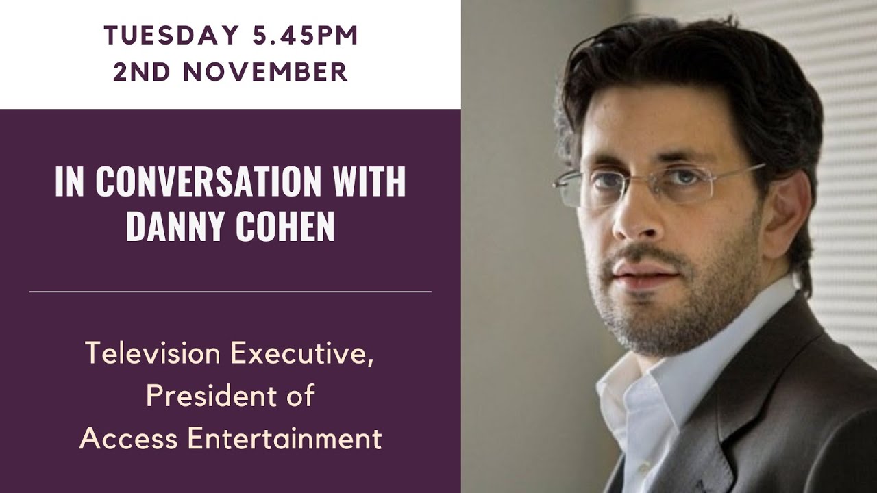 In Conversation with Danny Cohen YouTube