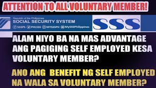 DIFFERENCE BETWEEN SELF EMPLOYED and VOLUNTARY MEMBER benefit.