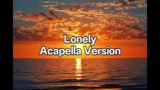 Lonely || Acapella Version - Akon