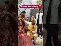 Sindoor ceremony ❣️❣️#marriage #sindoor #minivlog