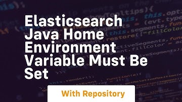 elasticsearch java home environment variable must be set