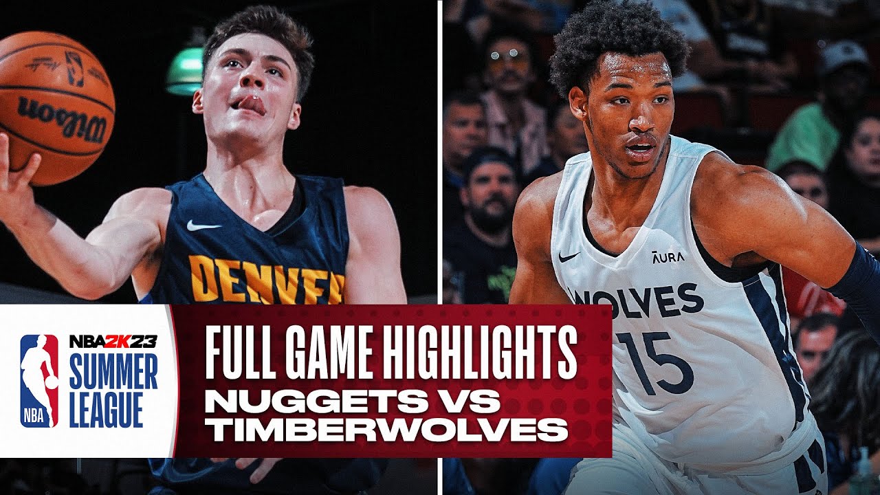 NUGGETS vs TIMBERWOLVES NBA SUMMER LEAGUE FULL GAME HIGHLIGHTS