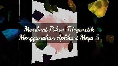 BIOINFORMATIKA UIN MALANG 2017 (B4) | Tutorial Membuat Pohon Filogeni Menggunakan Aplikasi Mega