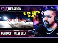 NON QUELLO CHE MI ASPETTAVO. | DEVILOOF - FALSE SELF (Kris REACTION)