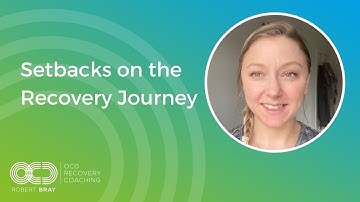 Setbacks on the Recovery Journey