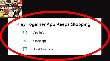 Fix Play Together App Keeps Stopping | Play Together App Crash Issue | Play Together App | PSA 24