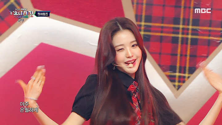 [2021 MBC 가요대제전] 첫사랑즈 (미연 X 김민주 X 예지 X 유진,원영) - 첫 사랑니 (Rum Pum Pum Pum), MBC 211231 방송
