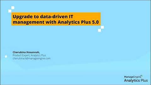 Upgrade to data-driven IT management with Analytics Plus 5.0