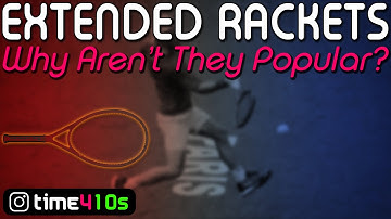 Why Extended Rackets Are Not Popular