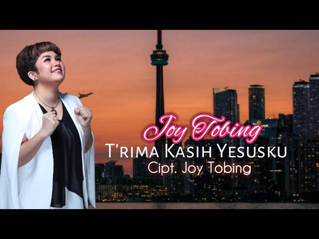 Joy Tobing - TRIMA KASIH YESUS KU  (Joy Tobing Official) class=