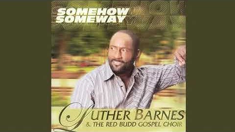 You Keep on Blessing Me - Luther Barnes and the Red Budd Gospel Choir