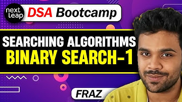 Day 10 | Searching Algorithms Binary search | DSA by FRAZ