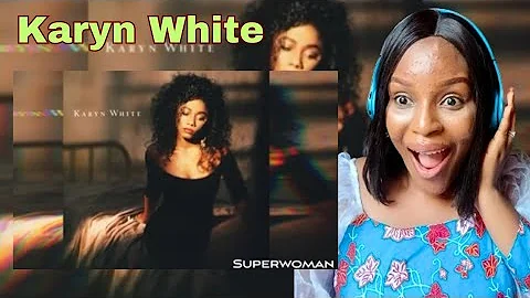 First Time Listening and Reacting To Karyn White - Super Woman.