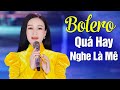 LK Chuyện Ba Mùa Mưa - LK Bolero Nhạc Vàng Trữ Tình Hay Tê Tái KHÔNG QUẢNG CÁO