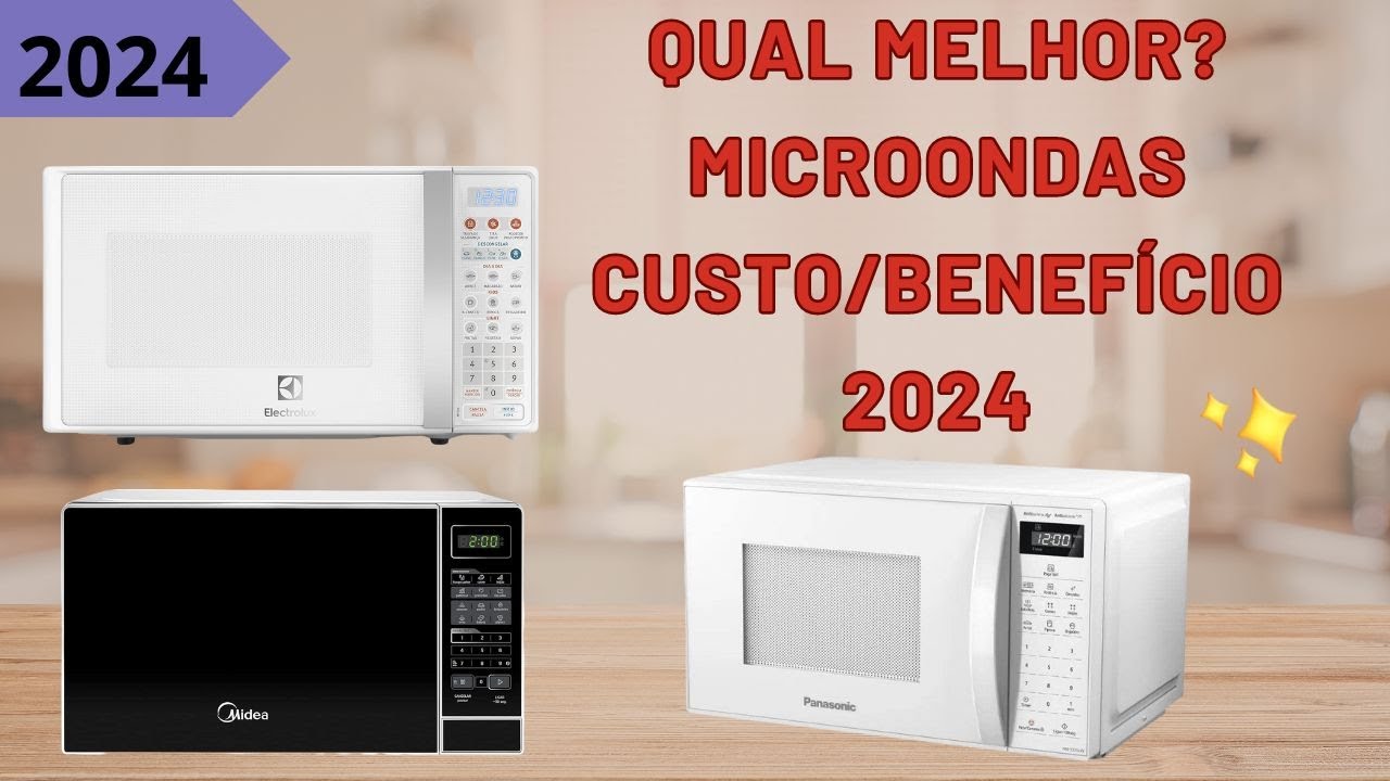 Qual MELHOR Microondas Custo/Benefício 2024? - YouTube