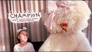 Sia - Champion (Feat. Tierra Whack, Kaliii & Jimmy Jolliff)