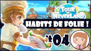 ?OMG la boutique d'habits sur Tour of Neverland ! [Let's Play #4]