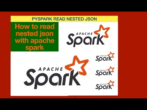 Read Nested Json with Apache Spark | Apache Spark | Spark | PYSPARK