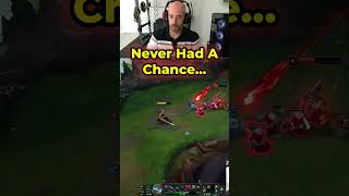 Never Had A Chance... 🧐😎 #leagueoflegends