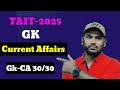 GK & Current Affairs Explained by Jabir Sir / TAIT2025